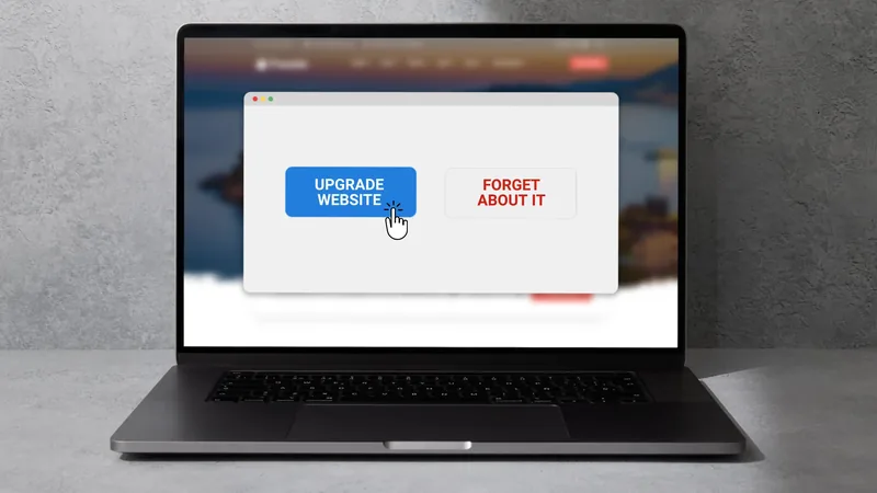 Feeling Like Your Website's Stuck in a Decline? Why It's Time to Upgrade Your Website or Get Left Behind.